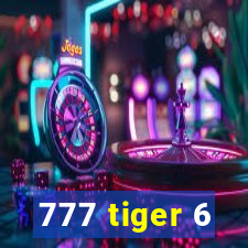 777 tiger 6